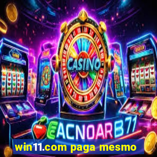 win11.com paga mesmo